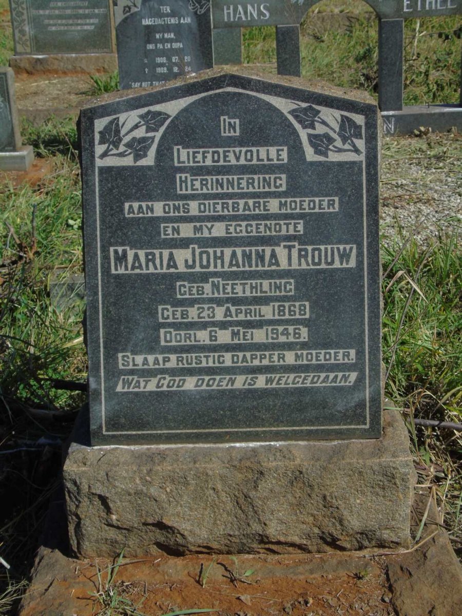 TROUW Maria Johanna nee NEETHLING 1868-1946