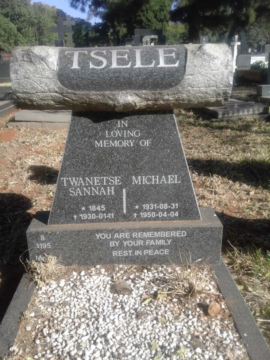 TSELE Twanetse Sannah 1845-1930 :: TSELE Michael 1931-1950