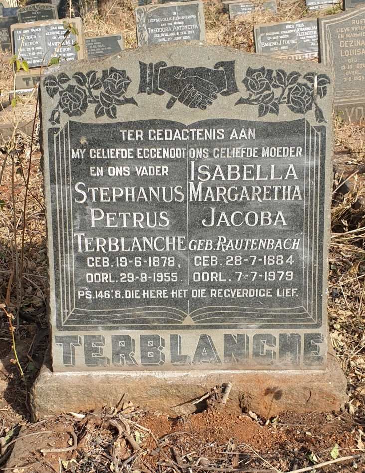 TERBLANCHE Stephanus Petrus 1878-1955 & Isabella Margaretha Jacoba RAUTENBACH 1884-1979