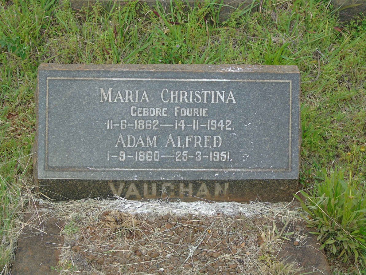 VAUGHAN Adam Alfred 1860-1952 &amp; Maria Christina FOURIE 1862-1942