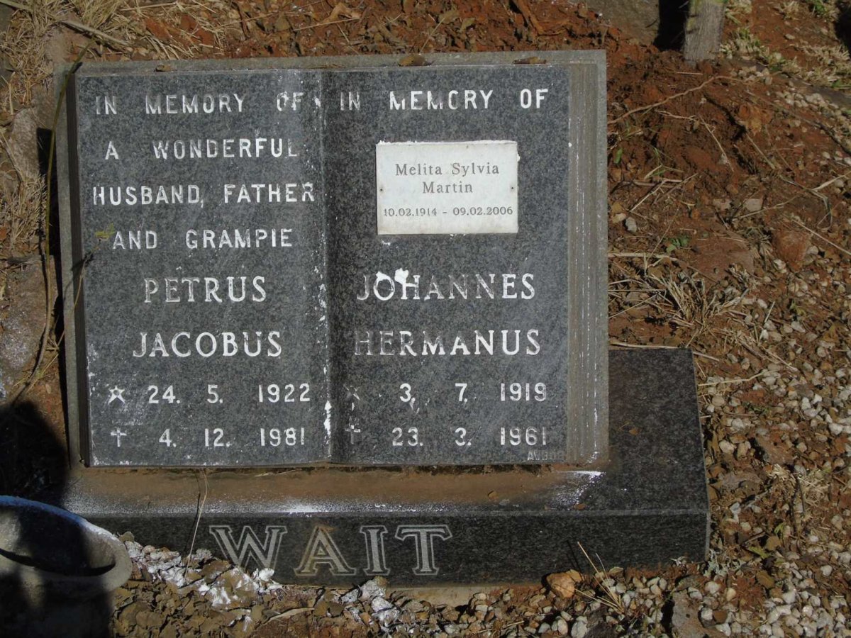 WAIT Petrus Jacobus 1922-1981 :: WAIT Johannes Hermanus 1919-1961 :: MARTIN Melita Sylvia 1914-2006