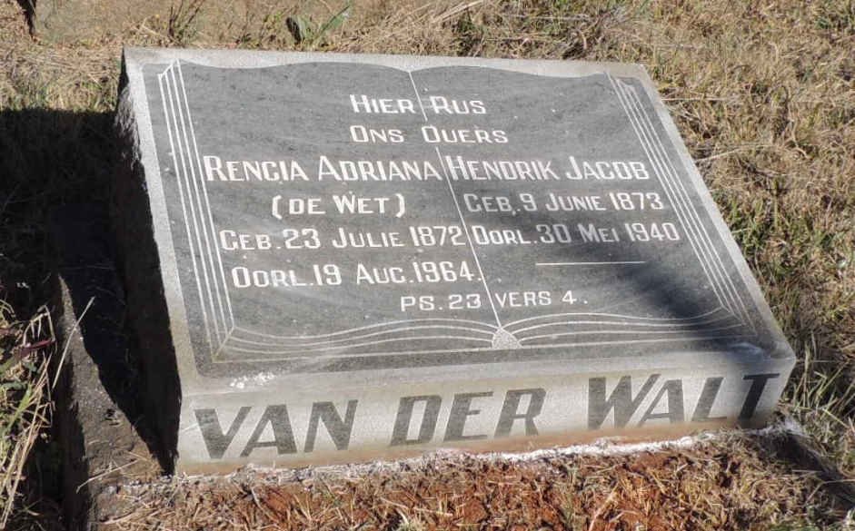 WALT Hendrik Jacob, van der 1873-1940 & Rencia Adriana DE WET 1872-1964