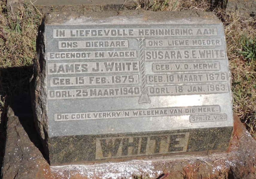 WHITE James J. 1875-1940 &amp; Susara S.E. v.d. Merwe 1876-1963