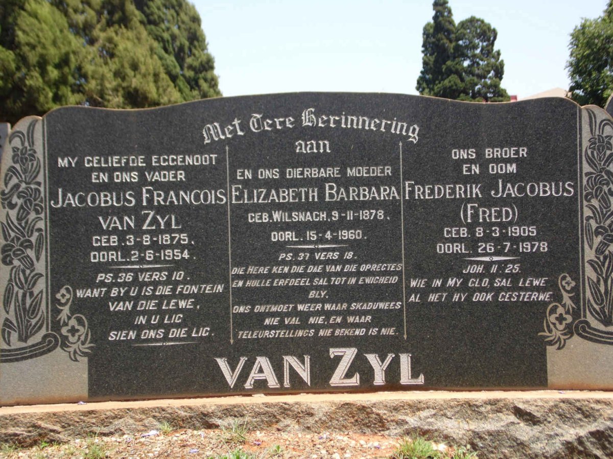 ZYL Jacobus Francois, van 1875-1954 &amp; Elizabeth Barbara WILSNACH 1878-1960 :: VAN ZYL Frederik Jacobus 1905-1978