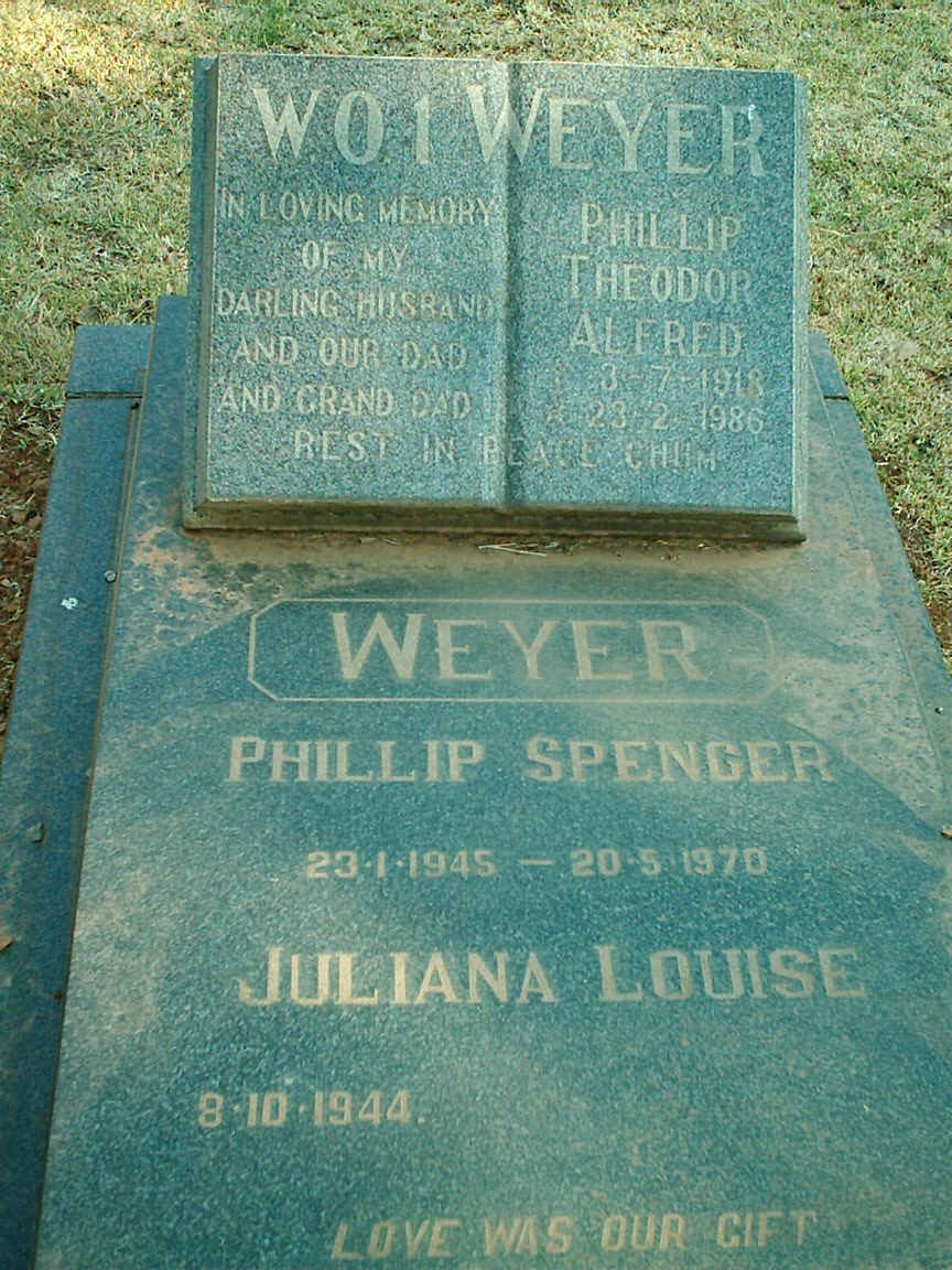 WEYER Phillip Theodore Alfred 191?-1986 :: WEYER Philip Spencer 1945-1970 &amp; Juliana Louise 1944-