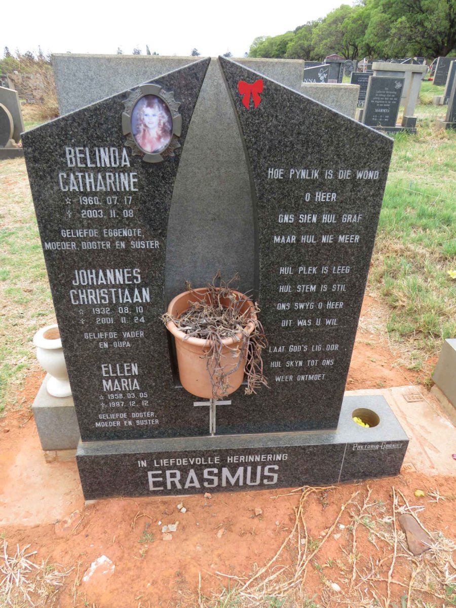 ERASMUS Johannes Christiaan 1932-2001 :: ERASMUS Belinda Catharine 1960-2003 :: ERASMUS Ellen Maria 1958-1997 