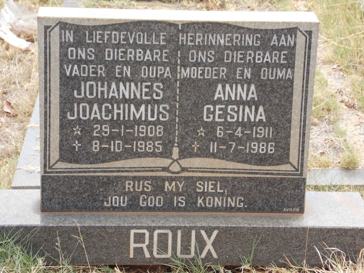 ROUX Johannes Joachimus 1908-1985 &amp; Anna Gesina 1911-1986