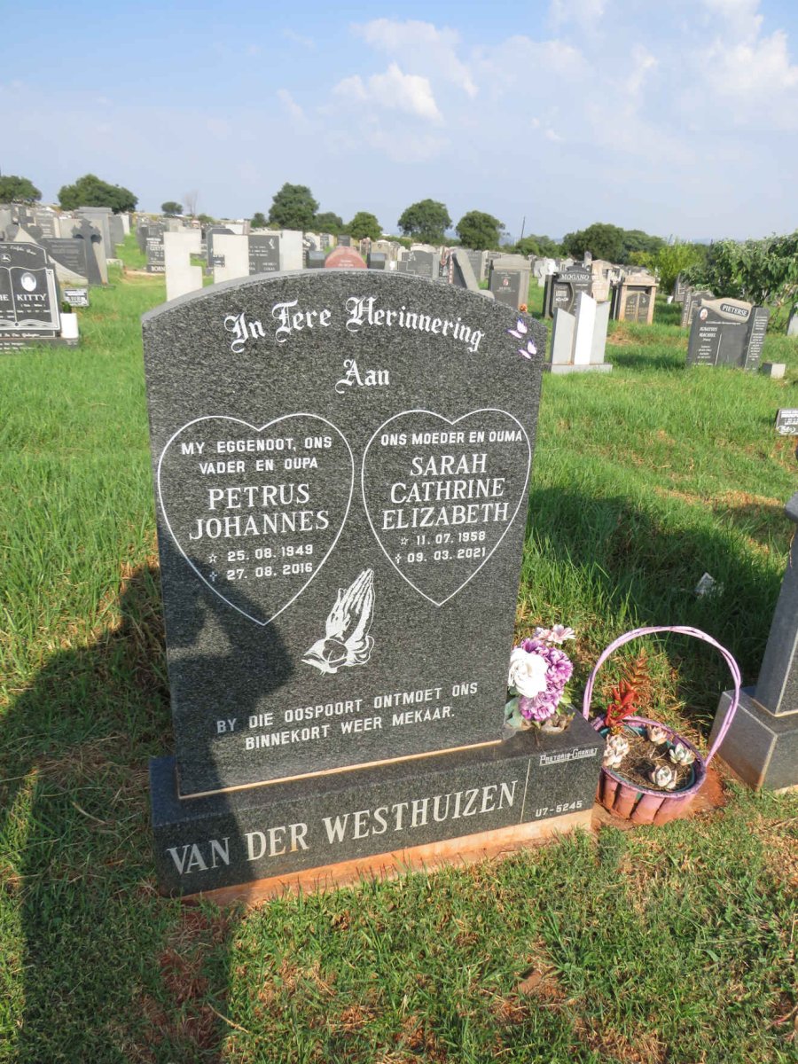 WESTHUIZEN Petrus Johannes, van der 1949-2016 & Sarah Cathrine Elizabeth 1958-2021