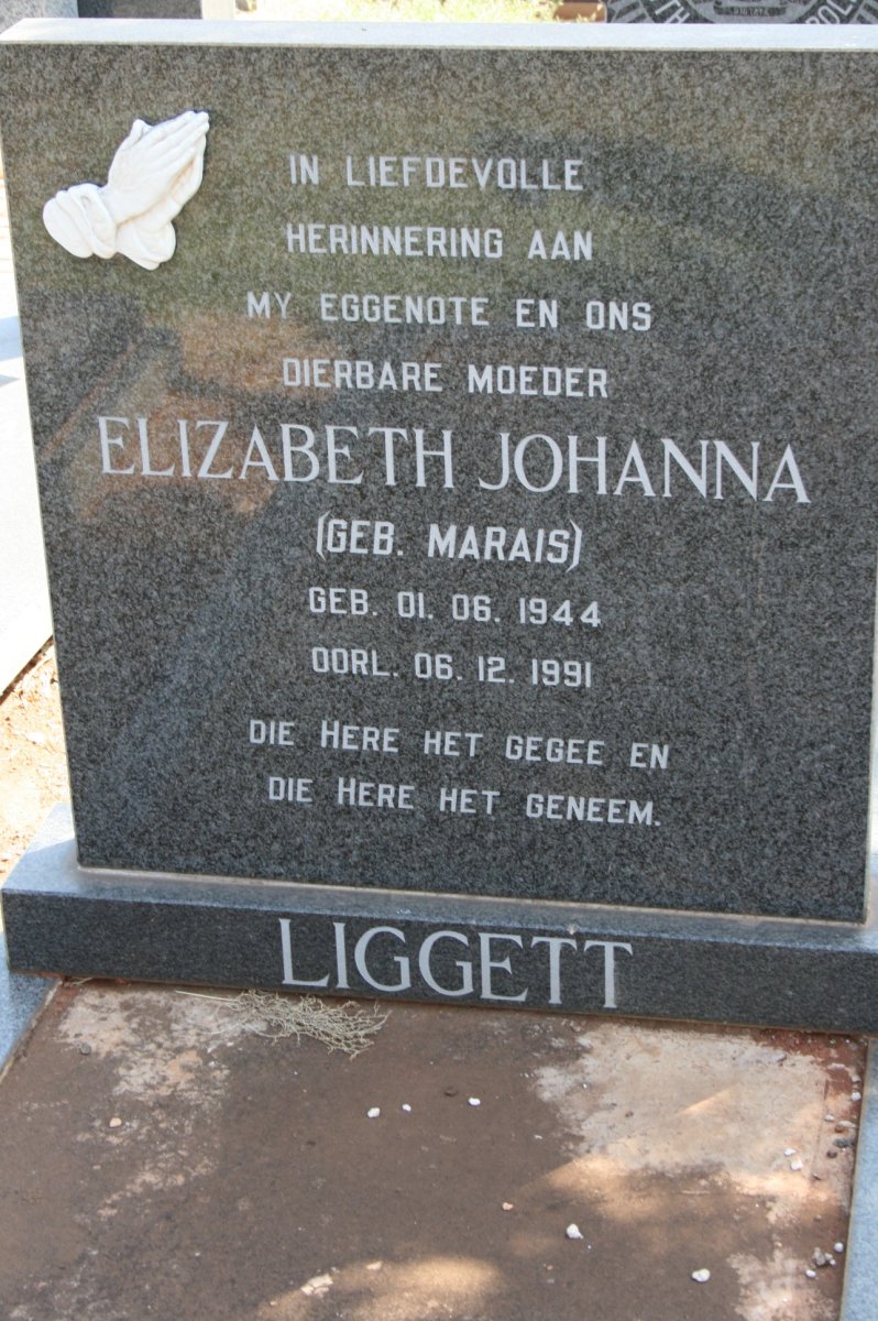 LIGGETT Elizabeth Johanna nee MARAIS 1944-1991