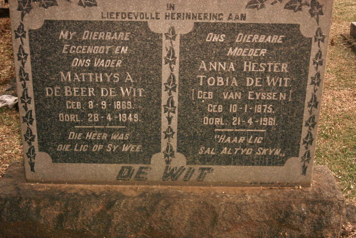 WIT Matthys A. de Beer, de 1869-1949 &amp; Anna Hester Tobia VAN EYSSEN 1875-1961