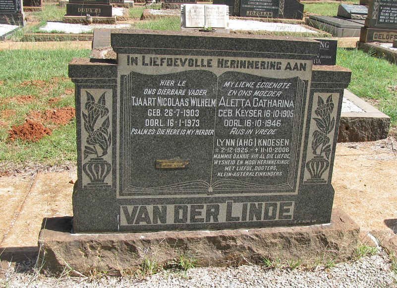 LINDE Tjaart Nicolaas Wilhelm, van der 1903-1979 &amp; Aletta Catharina KEYSER 1905-1946 :: KNOESEN A.H.G. 1925-2006