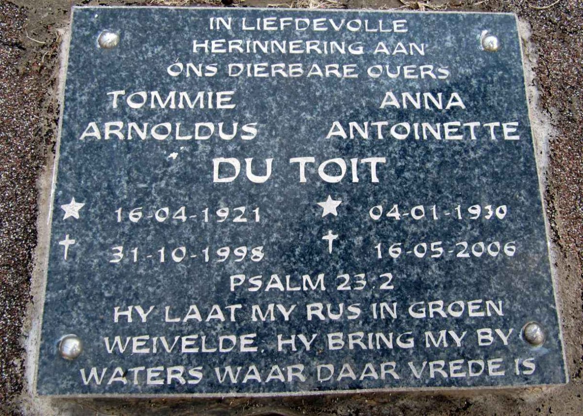 TOIT Tommie Arnoldus, du 1921-1998 &amp; Anna Antoinette 1930-2006