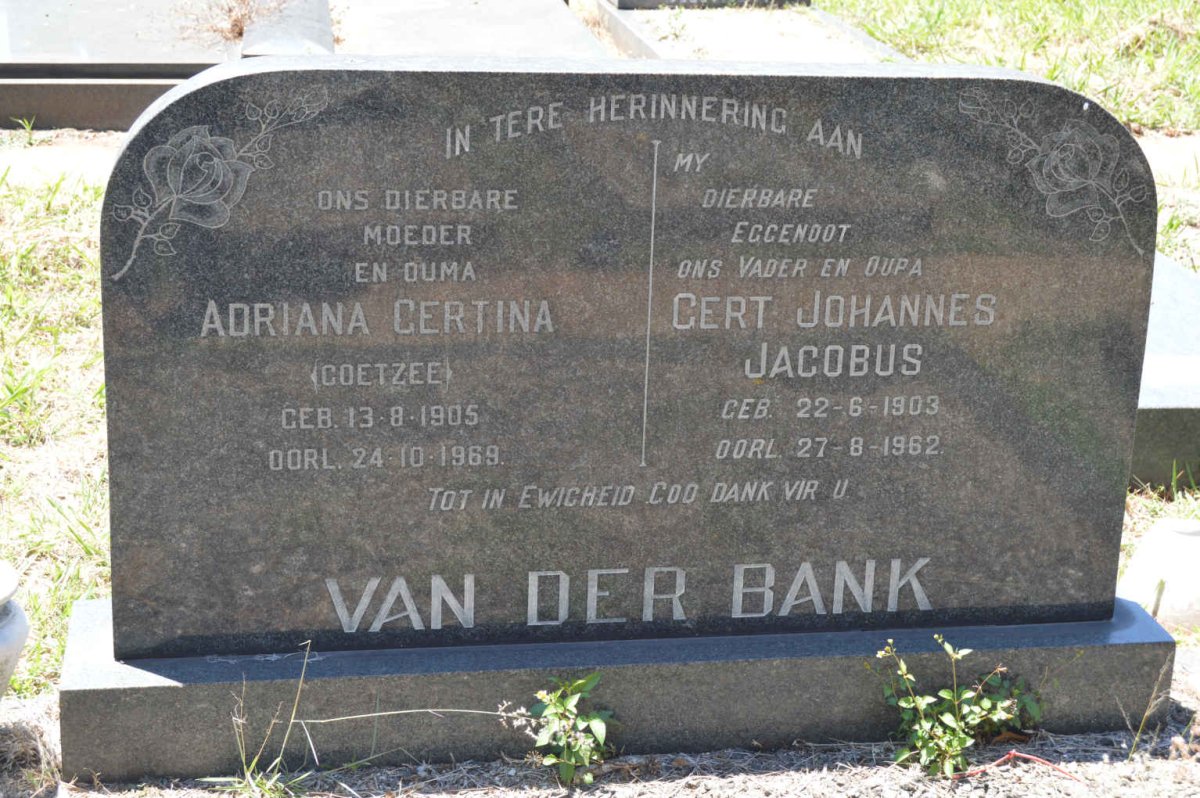 BANK Gert Johannes Jacobus, van der 1903-1962 &amp; Adriana Gertina COETZEE 1905-1969