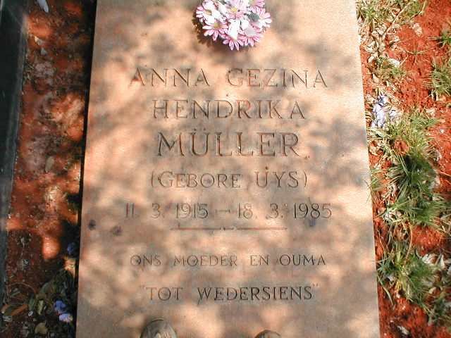 MÜLLER Anna Gezina Hendrika nee UYS 1915-1985