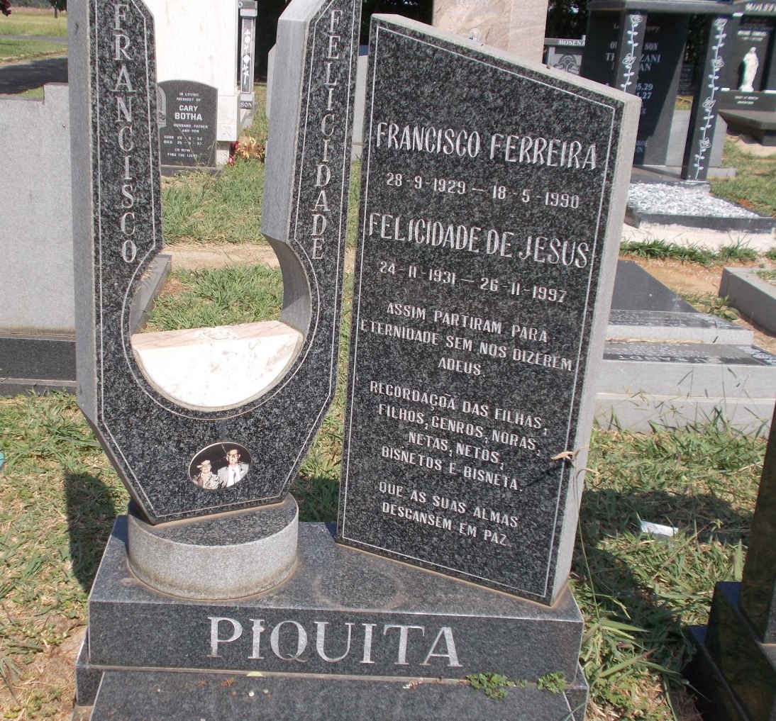 PIQUITA Francisco Ferreira 1929-1990 &amp; Felicidade de Jesus 1931-1997