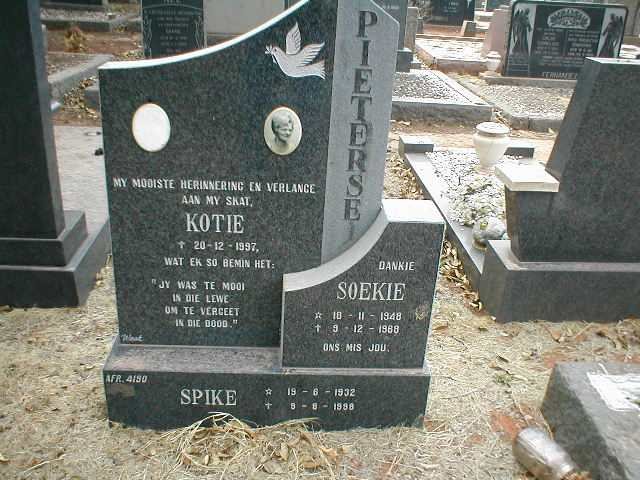 PIETERSE Spike 1932-1998 :: PIETERSE Kotie -1997 :: PIETERSE Soekie 1948-1968
