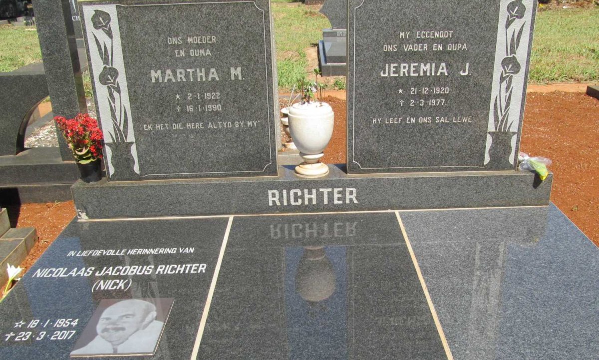 RICHTER Jeremia J. 1920-1977 &amp; Martha M. 1922-1990 :: RICHTER Nicolaas Jacobus 1954-2017