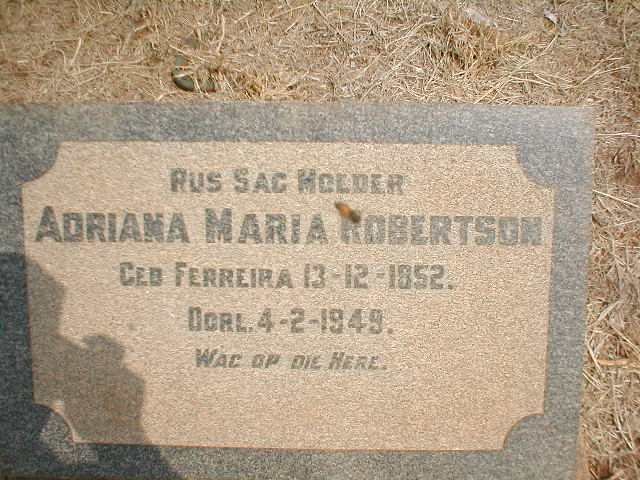 ROBERTSON Adriana Maria nee FERREIRA 1852-1949