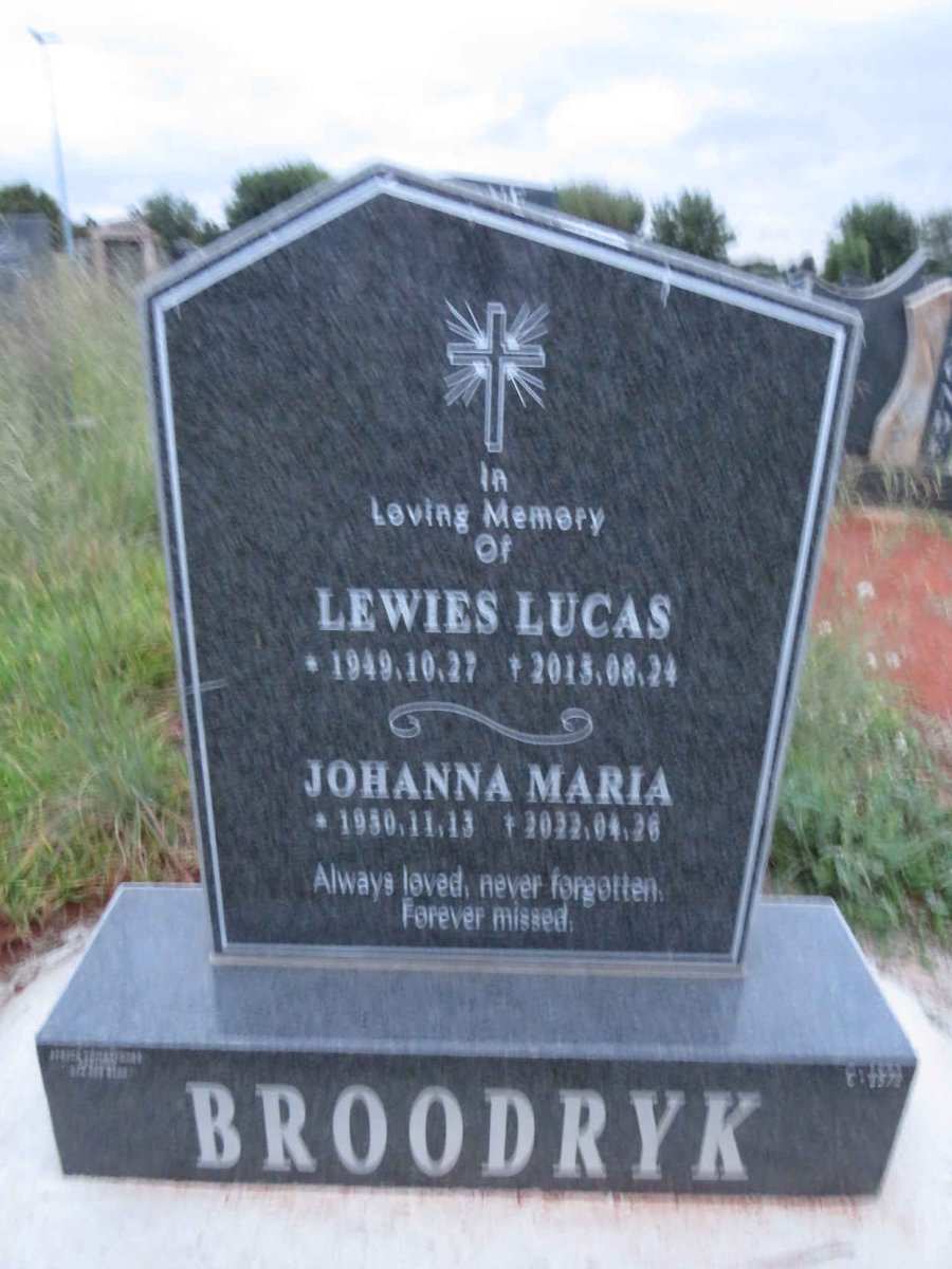 BROODRYK Lewies Lucas 1949-2013 & Johanna Maria 1930-2022