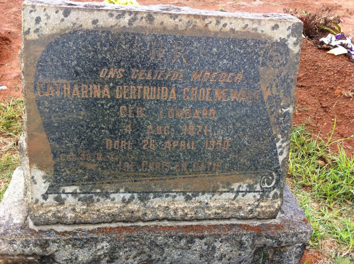 GROENEWALD Catharina Gertruida nee LOMBARD 1871-1950