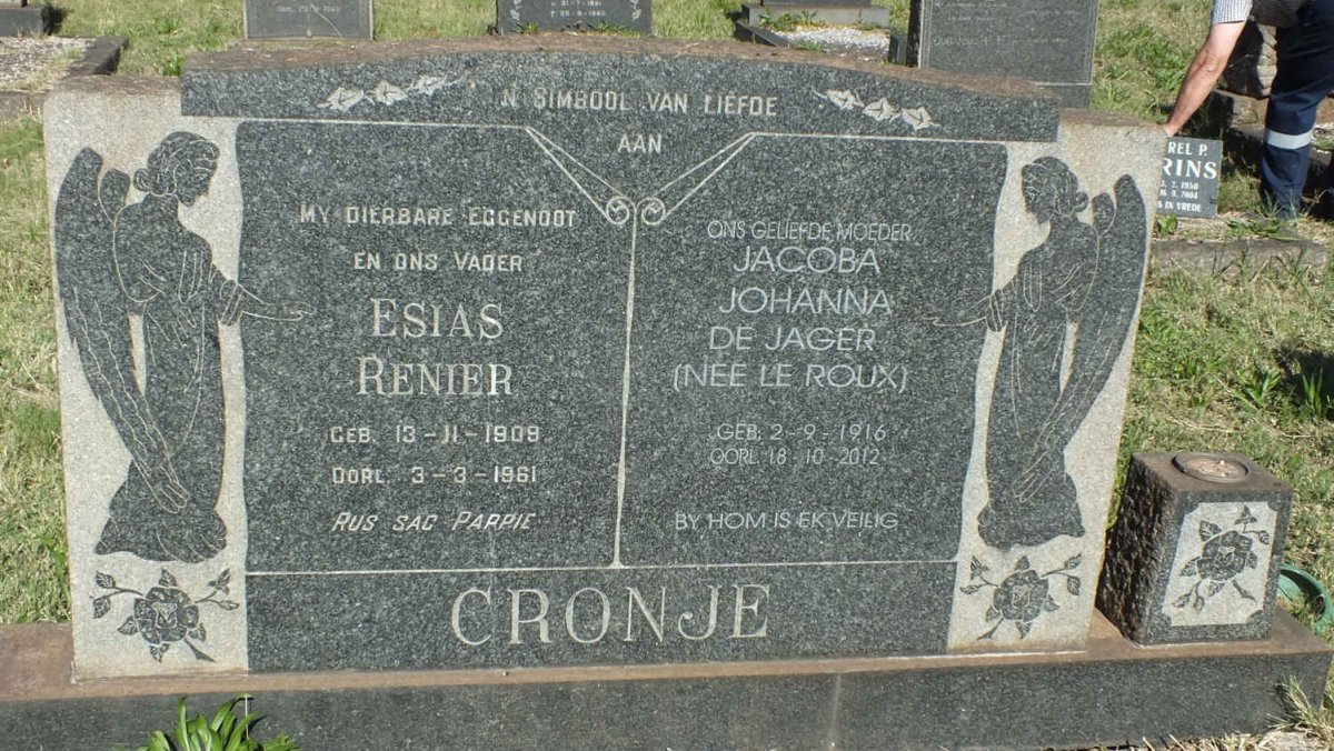 CRONJE Esias Renier 1908-1961 &amp; Jacoba Johanna de Jager LE ROUX 1916-2012
