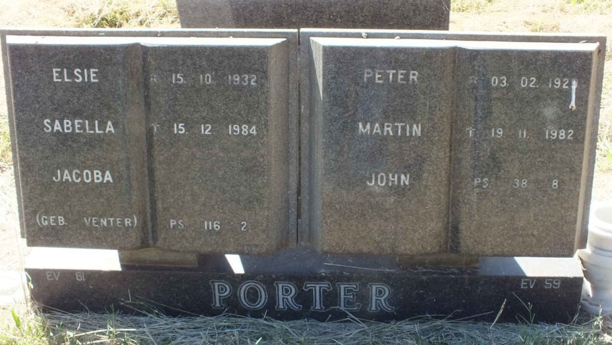 PORTER Peter Martin John 1929-1982 &amp; Elsie Sabella Jacoba VENTER 1932-1984