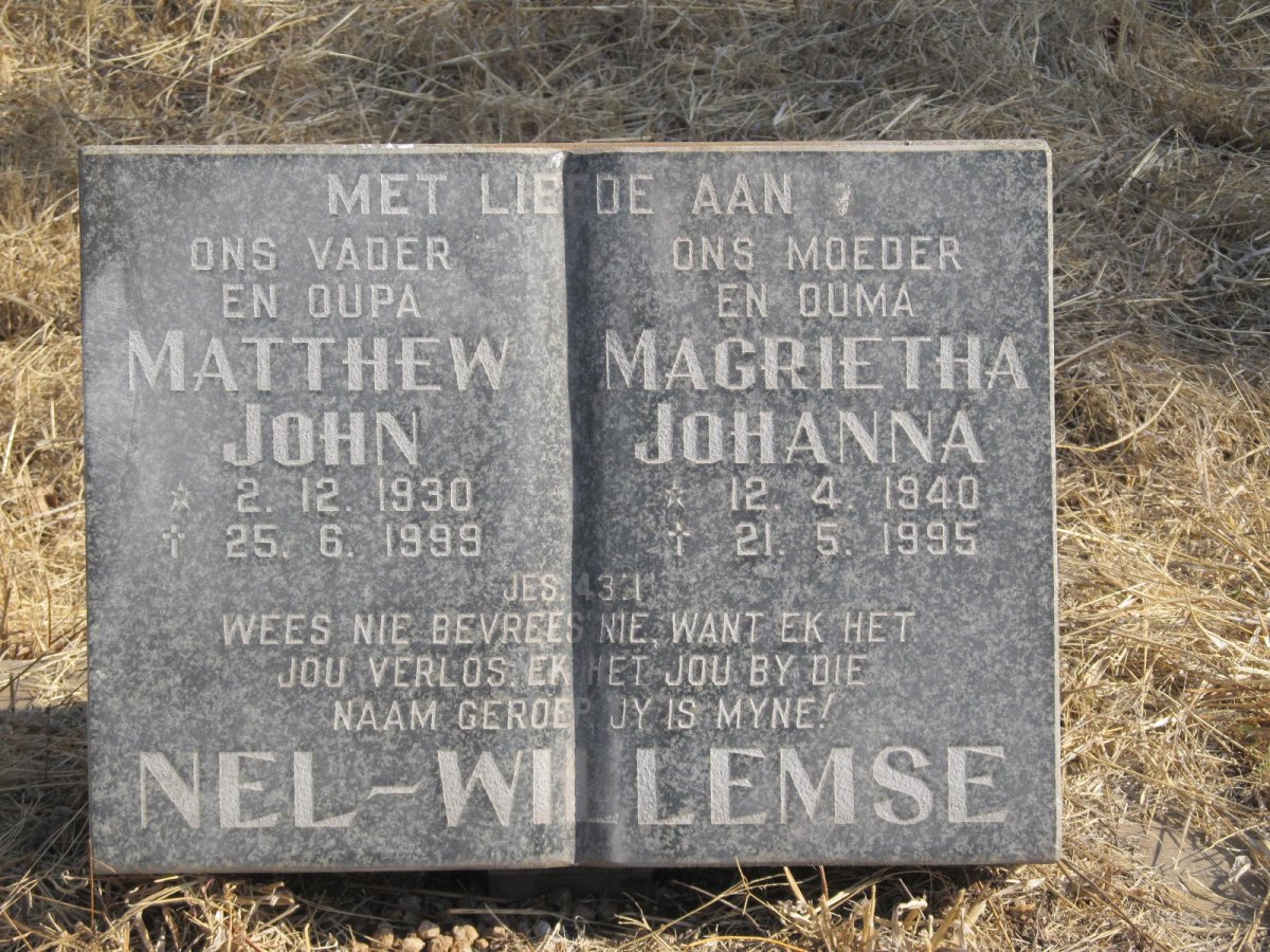 WILLEMSE Matthew John, Nel 1930-1999 &amp; Magrietha Johanna 1940-1995